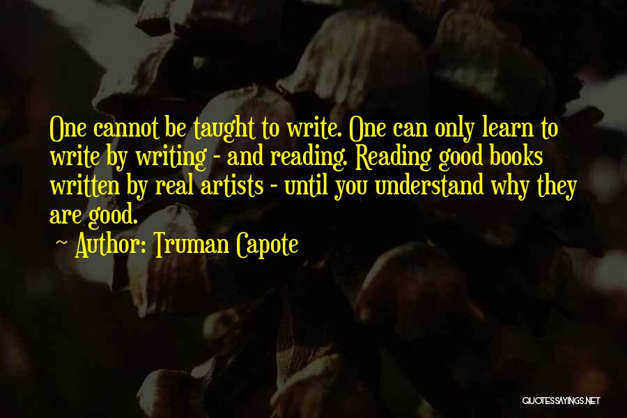 Good Reading And Writing Quotes By Truman Capote