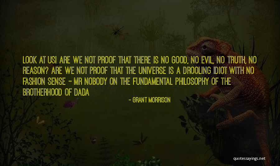 Good Reason Quotes By Grant Morrison Good Reason Quotes By Grant Morrison