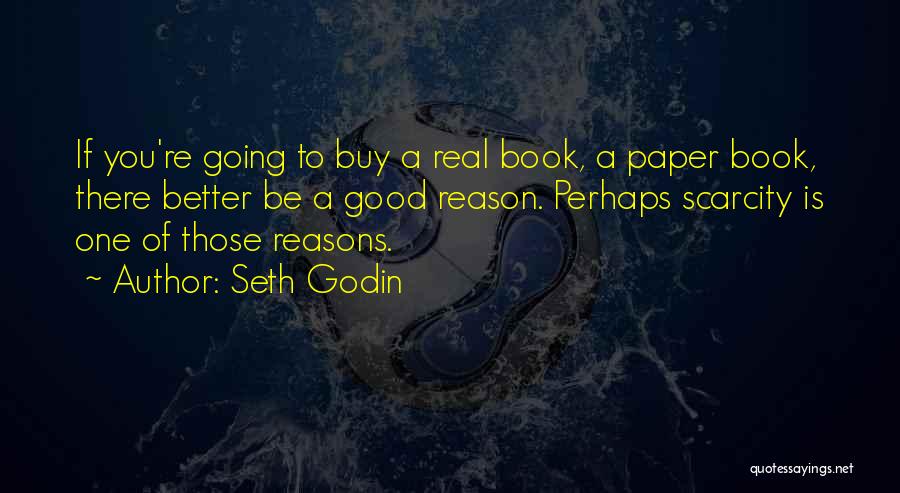 Good Reasons Quotes By Seth Godin