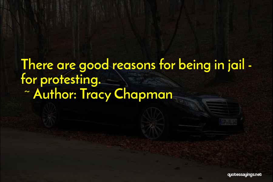 Good Reasons Quotes By Tracy Chapman