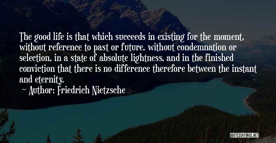 Good Reference Quotes By Friedrich Nietzsche