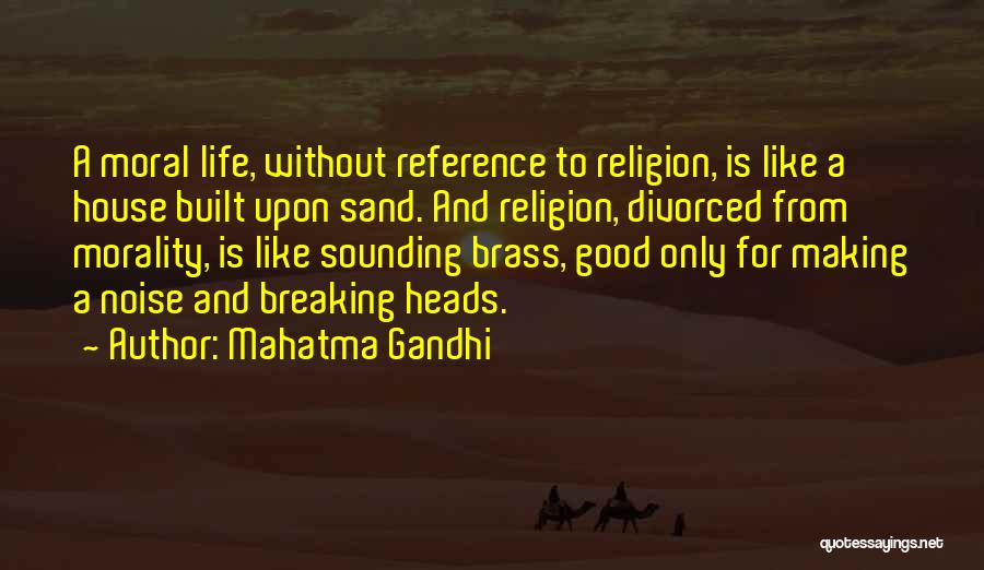 Good Reference Quotes By Mahatma Gandhi