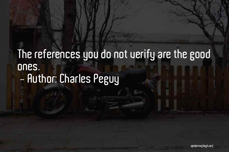 Good References Quotes By Charles Peguy