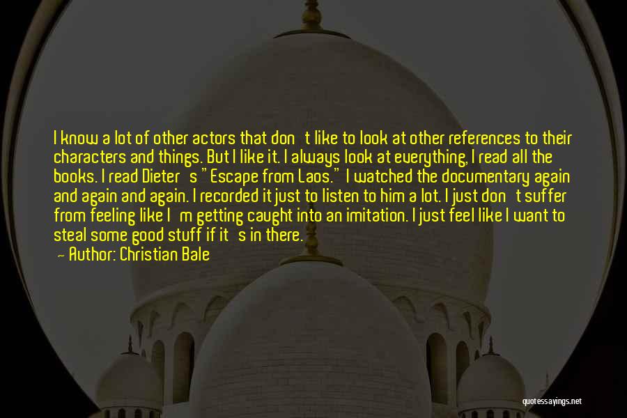 Good References Quotes By Christian Bale