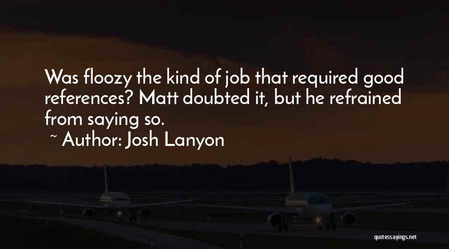 Good References Quotes By Josh Lanyon