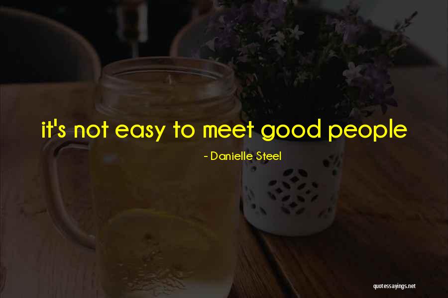 Good Relations Quotes By Danielle Steel Good Relations Quotes By Danielle Steel