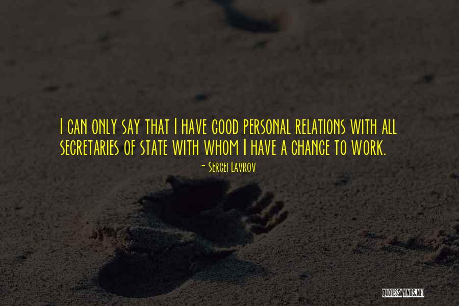 Good Relations Quotes By Sergei Lavrov Good Relations Quotes By Sergei Lavrov