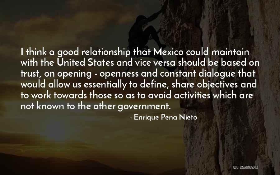 Good Relationship At Work Quotes By Enrique Pena Nieto