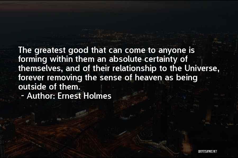 Good Relationship Quotes By Ernest Holmes