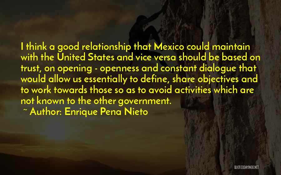 Good Relationship Trust Quotes By Enrique Pena Nieto