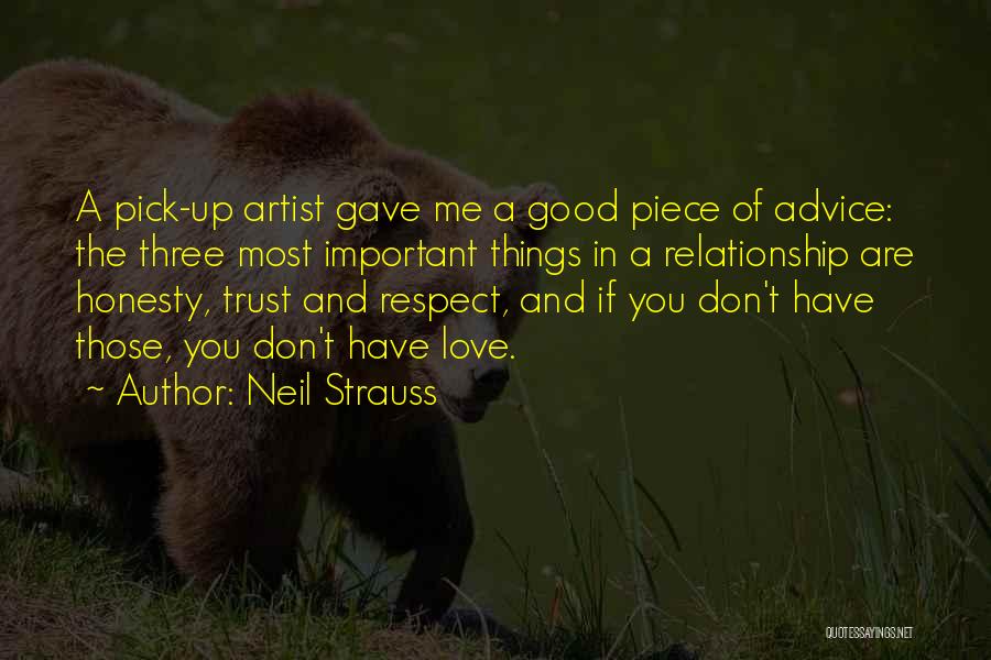 Good Relationship Trust Quotes By Neil Strauss