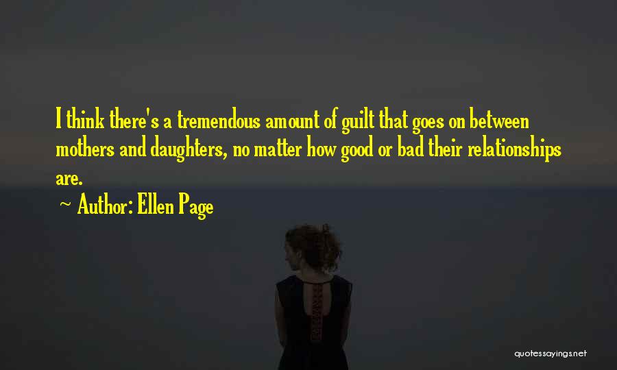 Good Relationships Gone Bad Quotes By Ellen Page