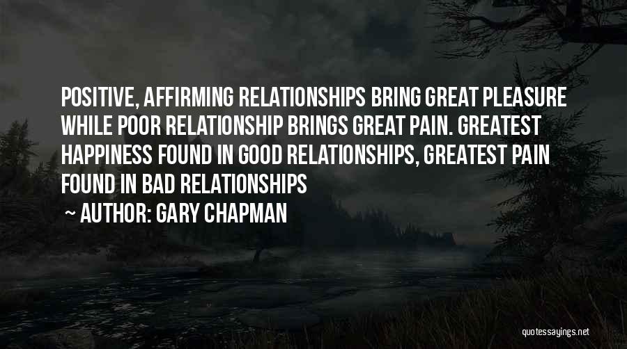 Good Relationships Gone Bad Quotes By Gary Chapman