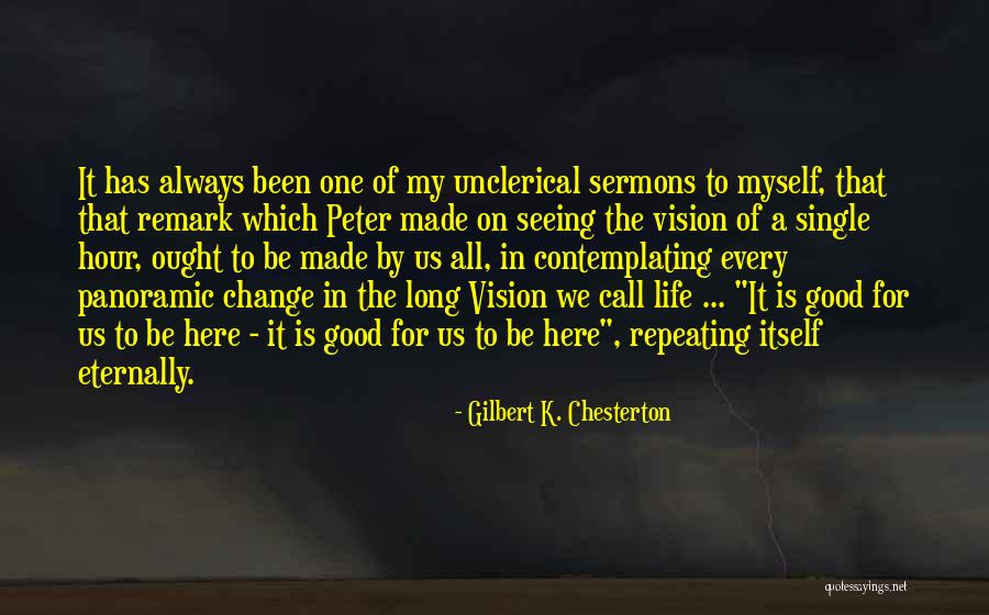 Good Remark Quotes By Gilbert K. Chesterton