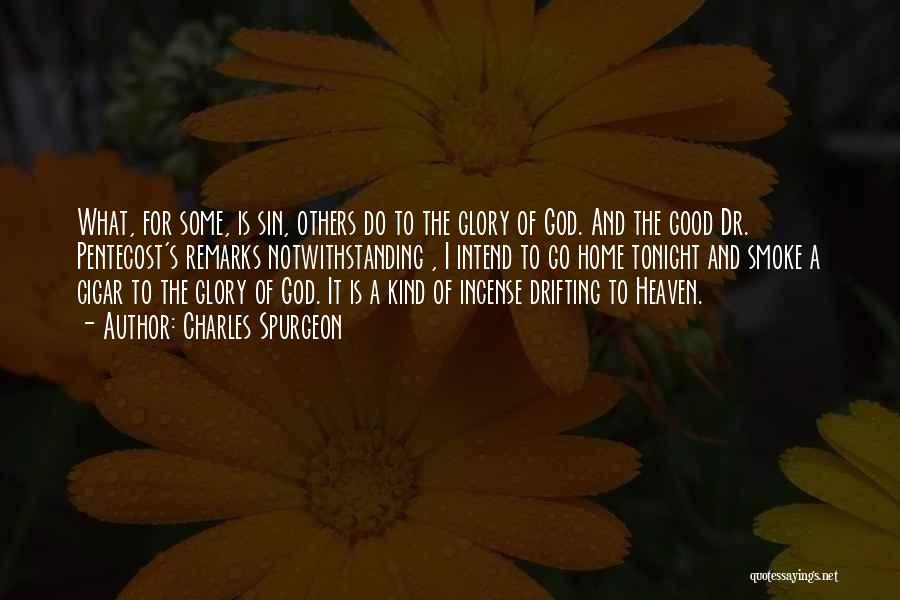 Good Remarks Quotes By Charles Spurgeon