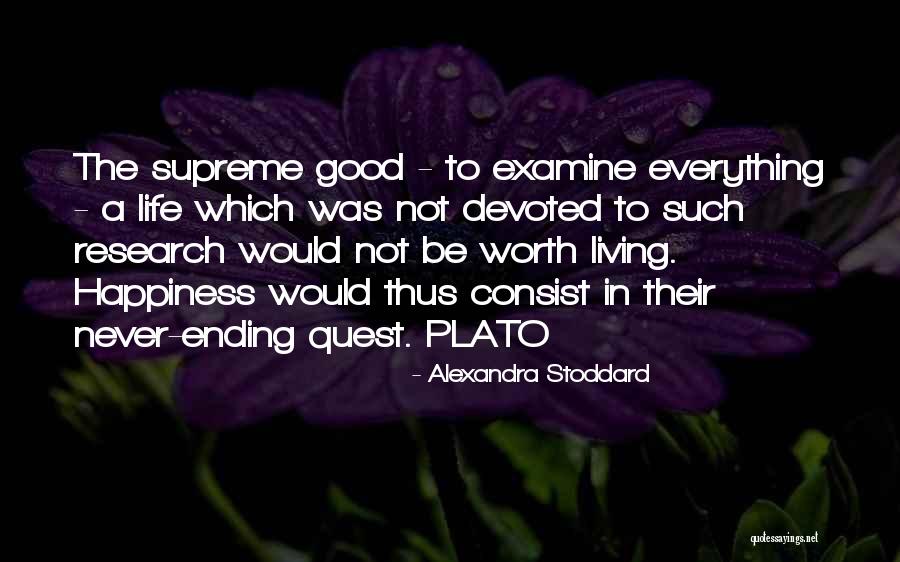 Good Research Quotes By Alexandra Stoddard Good Research Quotes By Alexandra Stoddard