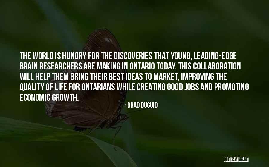 Good Researchers Quotes By Brad Duguid