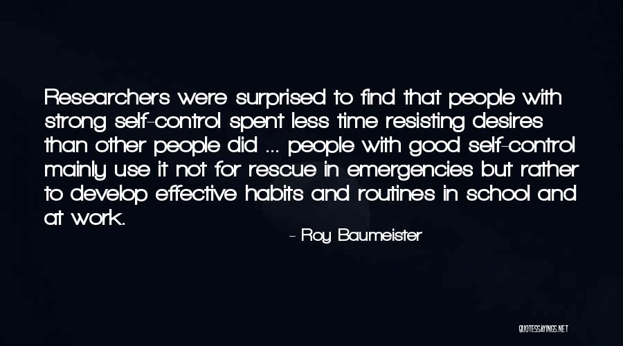 Good Researchers Quotes By Roy Baumeister