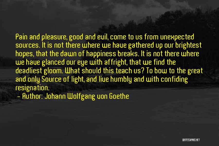 Good Resignation Quotes By Johann Wolfgang Von Goethe