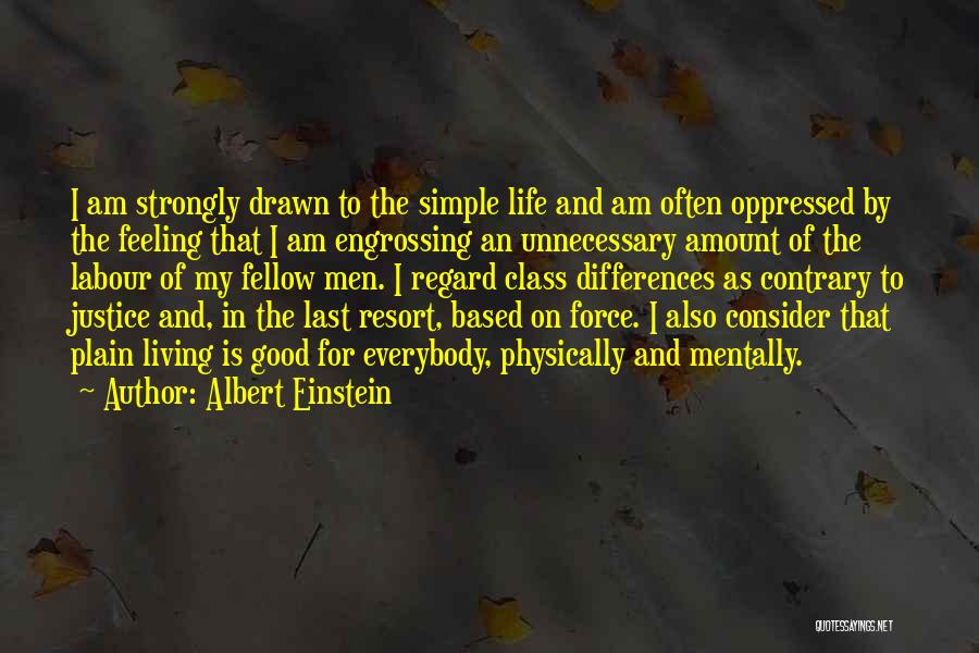 Good Resort Quotes By Albert Einstein