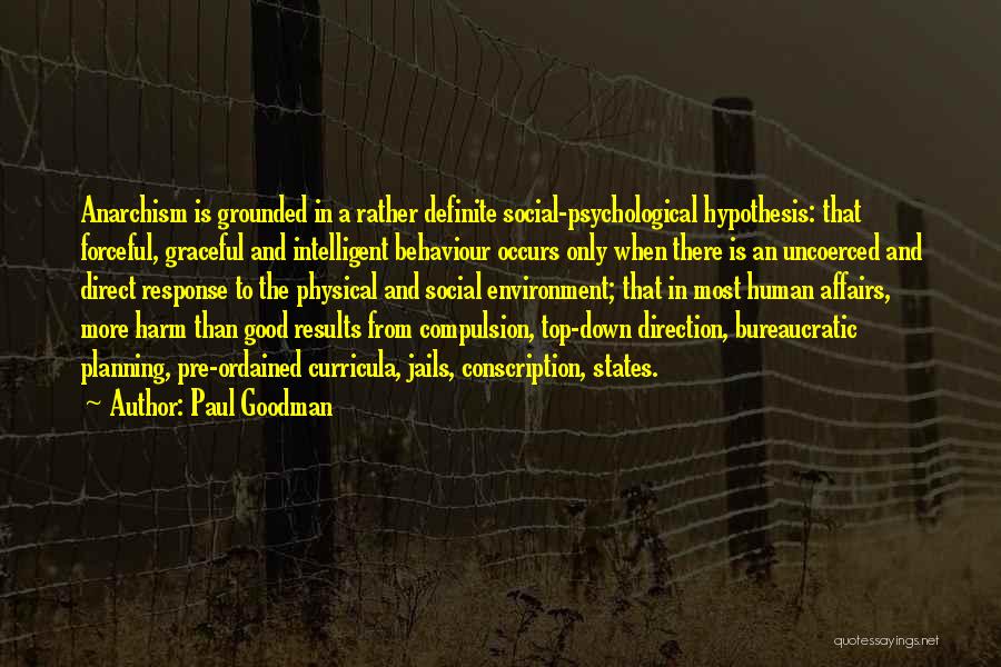 Good Response Quotes By Paul Goodman