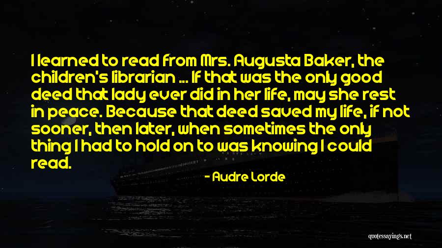 Good Rest Life Quotes By Audre Lorde Good Rest Life Quotes By Audre Lorde