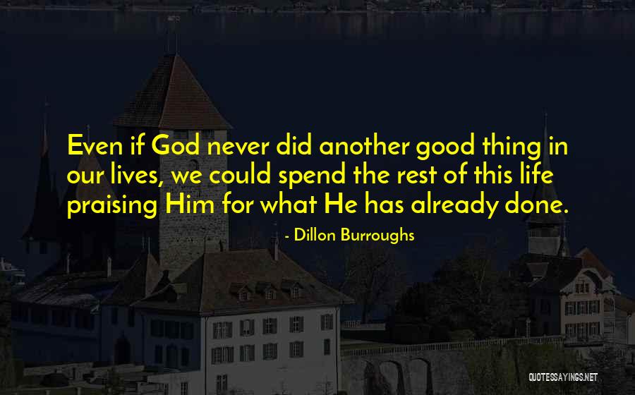 Good Rest Life Quotes By Dillon Burroughs Good Rest Life Quotes By Dillon Burroughs