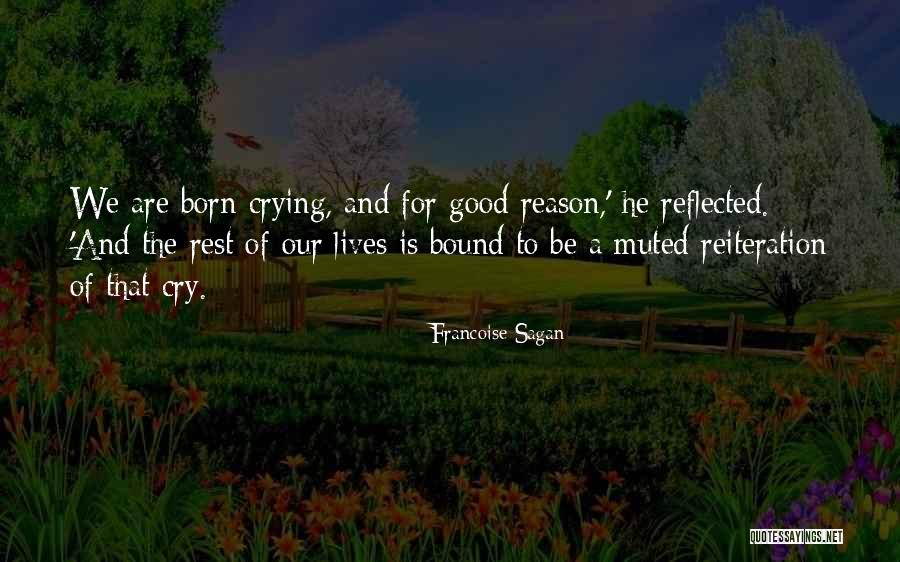 Good Rest Life Quotes By Francoise Sagan