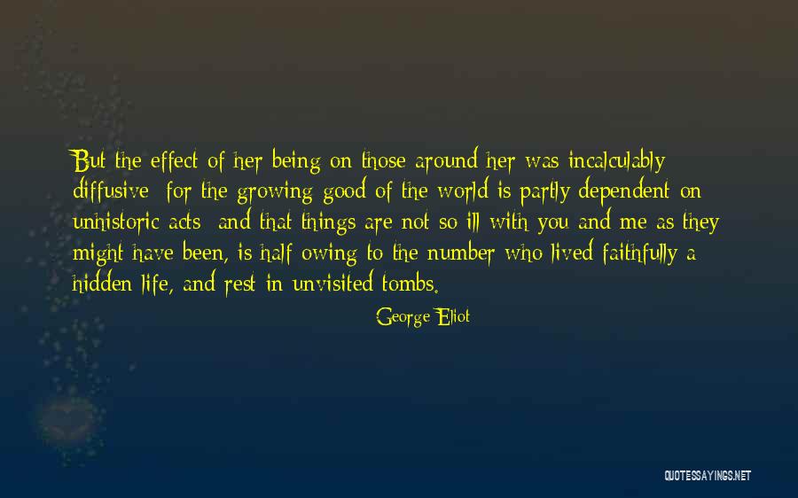 Good Rest Life Quotes By George Eliot