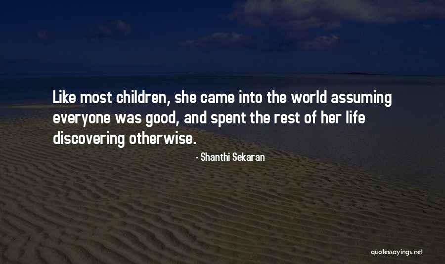 Good Rest Life Quotes By Shanthi Sekaran Good Rest Life Quotes By Shanthi Sekaran