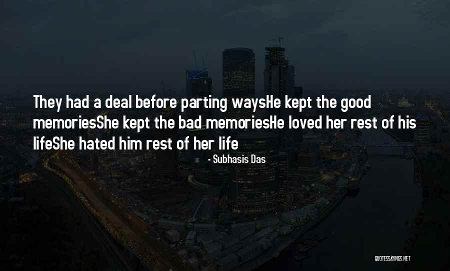 Good Rest Life Quotes By Subhasis Das