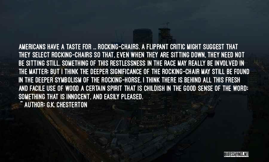 Good Restlessness Quotes By G.K. Chesterton