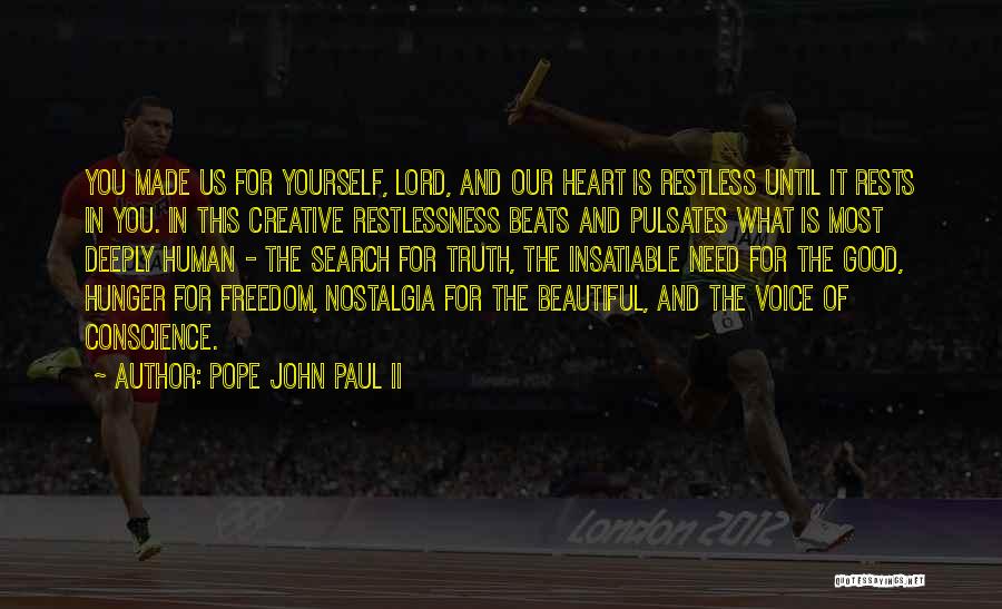 Good Restlessness Quotes By Pope John Paul II