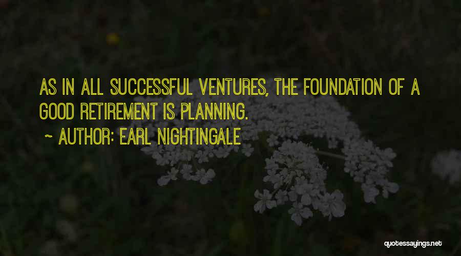 Good Retirement Inspirational Quotes By Earl Nightingale