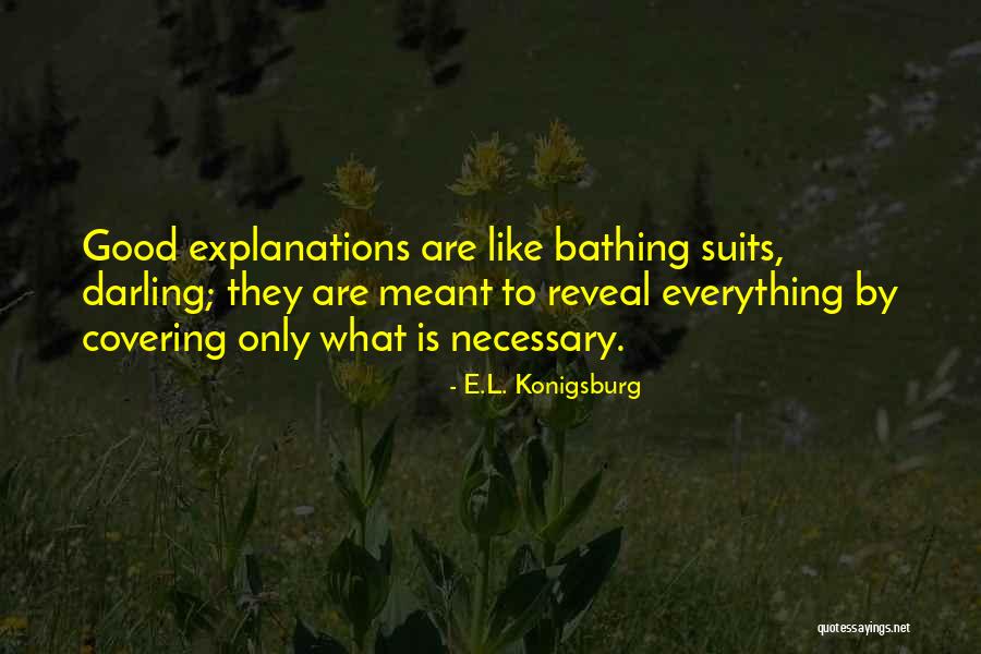 Good Revelations Quotes By E.L. Konigsburg Good Revelations Quotes By E.L. Konigsburg