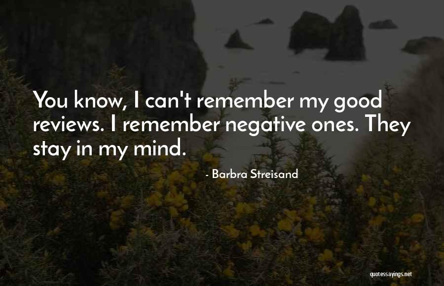 Good Reviews Quotes By Barbra Streisand Good Reviews Quotes By Barbra Streisand