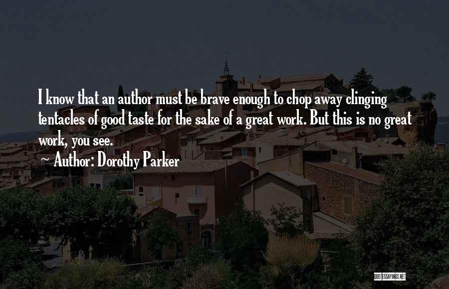 Good Reviews Quotes By Dorothy Parker