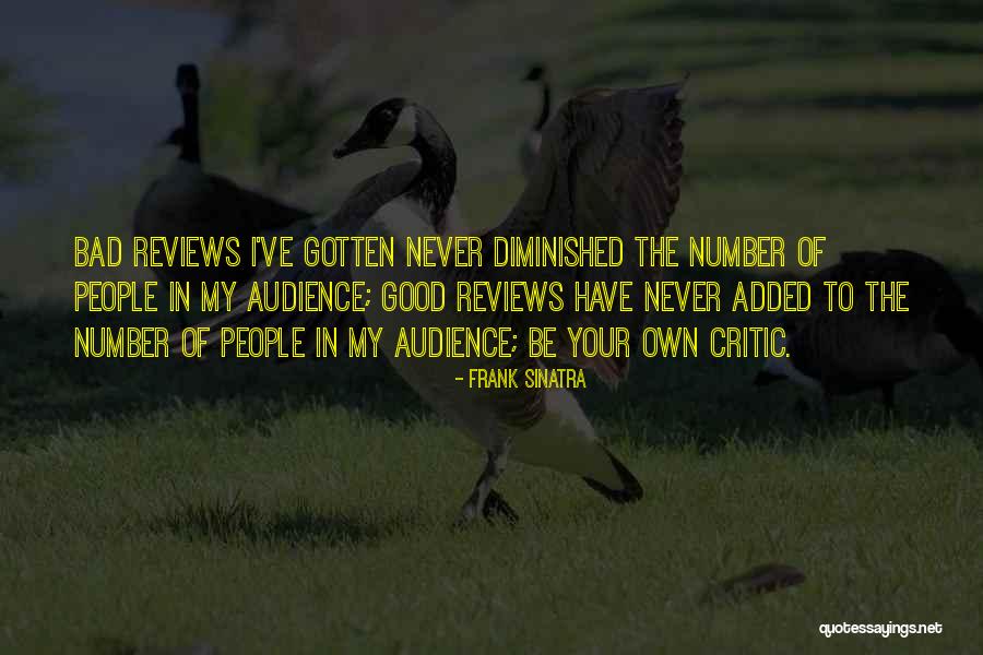 Good Reviews Quotes By Frank Sinatra