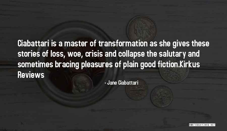 Good Reviews Quotes By Jane Ciabattari