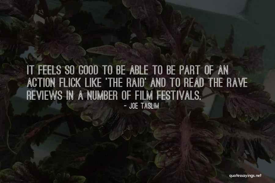 Good Reviews Quotes By Joe Taslim Good Reviews Quotes By Joe Taslim