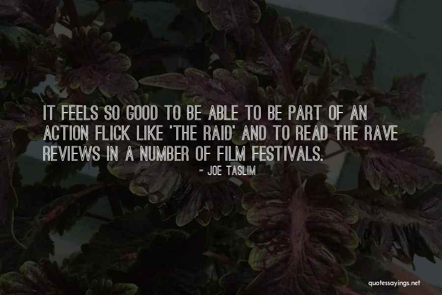 Good Reviews Quotes By Joe Taslim