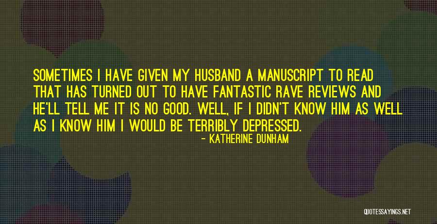 Good Reviews Quotes By Katherine Dunham Good Reviews Quotes By Katherine Dunham