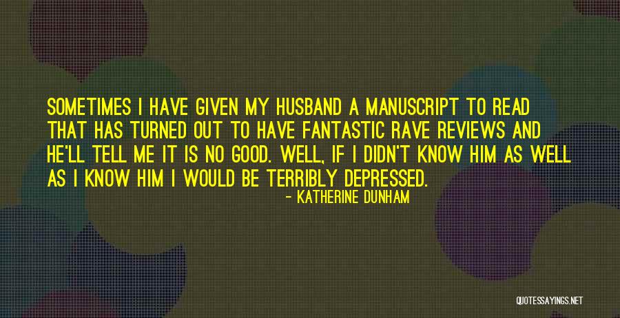 Good Reviews Quotes By Katherine Dunham