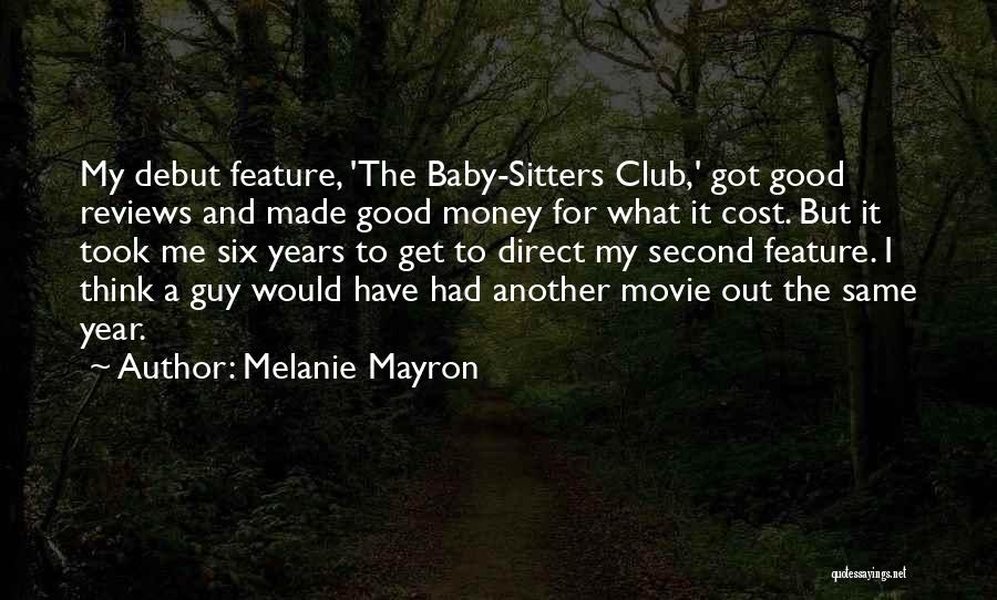Good Reviews Quotes By Melanie Mayron