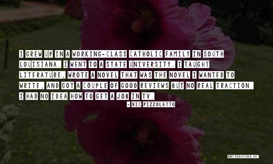Good Reviews Quotes By Nic Pizzolatto Good Reviews Quotes By Nic Pizzolatto