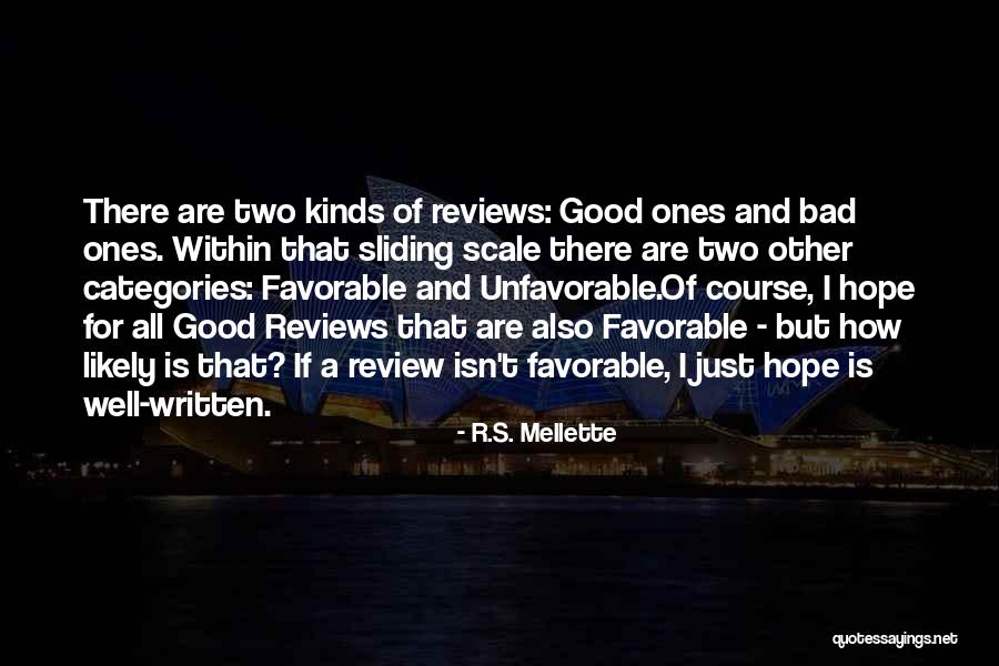 Good Reviews Quotes By R.S. Mellette