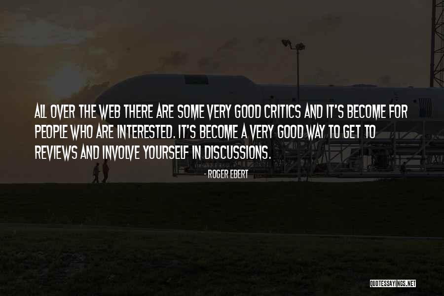 Good Reviews Quotes By Roger Ebert Good Reviews Quotes By Roger Ebert