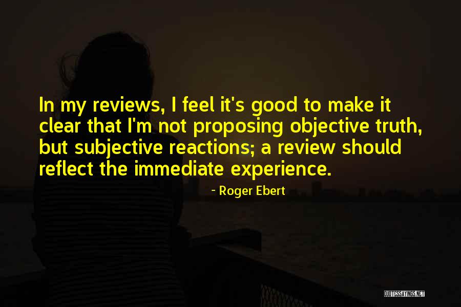 Good Reviews Quotes By Roger Ebert