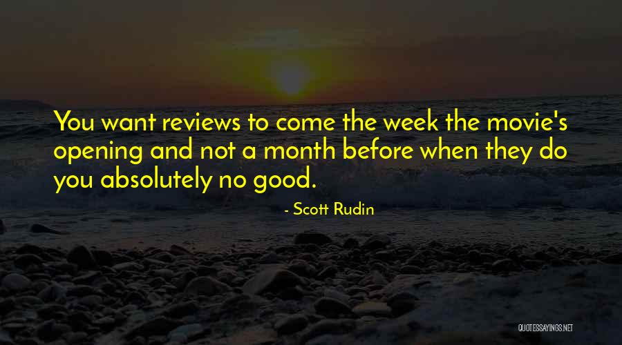 Good Reviews Quotes By Scott Rudin