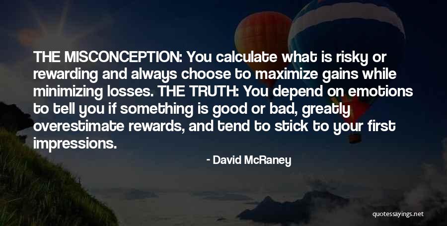 Good Rewards Quotes By David McRaney Good Rewards Quotes By David McRaney